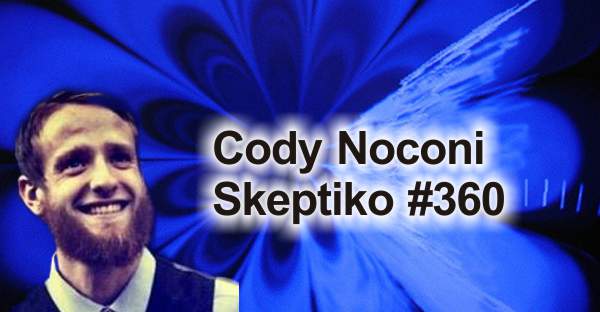 360-cody-noconi-skeptiko.jpg