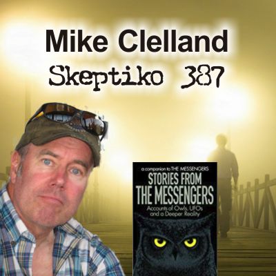 Mike Clelland, Owls and Extended Consciousness |387|