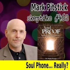 Dr. Mark Pitstick After Death Communication Shatters Materialism |468|