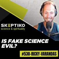 Ricky Varandas, Is Fake Science Evil? |530|